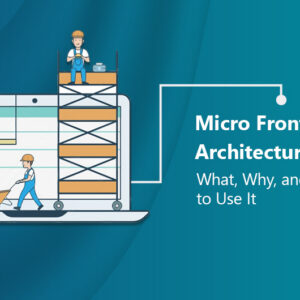 Modular Frontend Architecture Implementation (Micro Frontends)